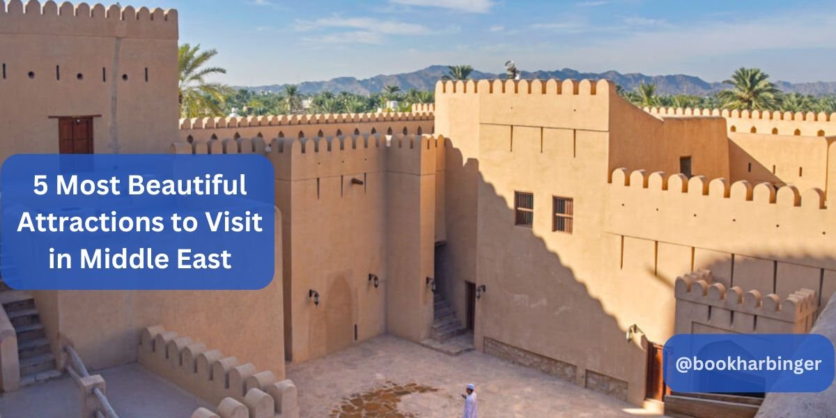 5 Most Beautiful Attractions to Visit in Middle East