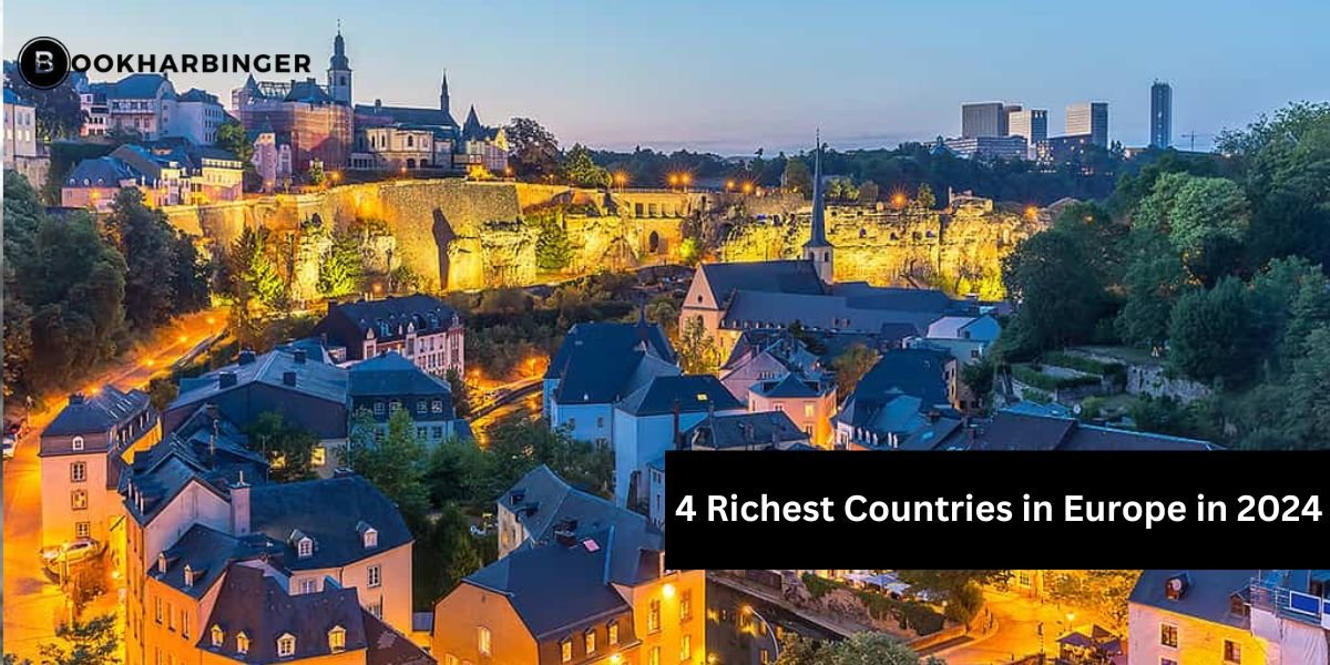 4 Richest Countries in Europe in 2024